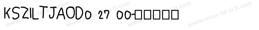 KSZILTJAOD0 27 00字体转换